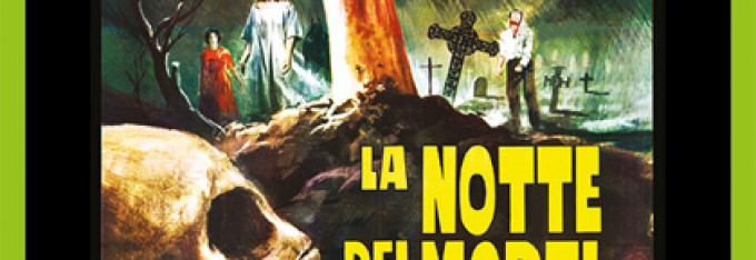 LA NOTTE DEI MORTI VIVENTI